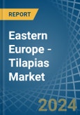 Eastern Europe - Tilapias - Market Analysis, Forecast, Size, Trends and Insights. Update: COVID-19 Impact- Product Image