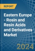 Eastern Europe - Rosin and Resin Acids and Derivatives - Market Analysis, Forecast, Size, Trends and Insights. Update: COVID-19 Impact- Product Image