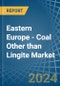 Eastern Europe - Coal Other than Lingite - Market Analysis, Forecast, Size, Trends and Insights. Update: COVID-19 Impact - Product Thumbnail Image
