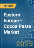 Eastern Europe - Cocoa Paste - Market Analysis, Forecast, Size, Trends and Insights. Update: COVID-19 Impact- Product Image