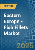 Eastern Europe - Fish Fillets (Dried, Salted or in Brine, but not Smoked) - Market Analysis, Forecast, Size, Trends and insights. Update: COVID-19 Impact- Product Image