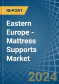 Eastern Europe - Mattress Supports - Market Analysis, Forecast, Size, Trends and Insights. Update: COVID-19 Impact- Product Image