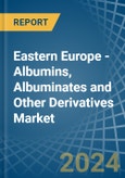 Eastern Europe - Albumins, Albuminates and Other Derivatives (Excluding Egg Albumin) - Market Analysis, Forecast, Size, Trends and Insights. Update: COVID-19 Impact- Product Image