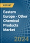 Eastern Europe - Other Chemical Products - Market Analysis, Forecast, Size, Trends and Insights. Update: COVID-19 Impact - Product Thumbnail Image