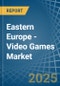 Eastern Europe - Video Games - Market Analysis, Forecast, Size, Trends and Insights. Update: COVID-19 Impact - Product Image