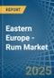 Eastern Europe - Rum - Market Analysis, Forecast, Size, Trends and Insights. Update: COVID-19 Impact - Product Thumbnail Image