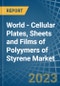 World - Cellular Plates, Sheets and Films of Polyymers of Styrene - Market Analysis, Forecast, Size, Trends and Insights. Update: COVID-19 Impact - Product Image