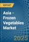 Asia - Frozen Vegetables (Other than Potato and Corn) - Market Analysis, Forecast, Size, Trends and Insights. Update: COVID-19 Impact - Product Thumbnail Image