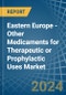 Eastern Europe - Other Medicaments for Therapeutic or Prophylactic Uses - Market Analysis, forecast, Size, Trends and Insights. Update: COVID-19 Impact - Product Image