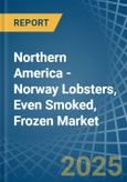 Northern America - Norway Lobsters, Even Smoked, Frozen - Market Analysis, Forecast, Size, Trends and Insights. Update: COVID-19 Impact- Product Image