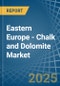 Eastern Europe - Chalk and Dolomite - Market Analysis, Forecast, Size, Trends and Insights. Update: COVID-19 Impact - Product Image