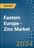 Eastern Europe - Zinc - Market Analysis, Forecast, Size, Trends and Insights. Update: COVID-19 Impact- Product Image