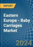 Eastern Europe - Baby Carriages - Market Analysis, Forecast, Size, Trends and Insights. Update: COVID-19 Impact- Product Image