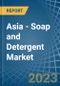 Asia - Soap and Detergent - Market Analysis, Forecast, Size, Trends and Insights. Update: COVID-19 Impact - Product Image