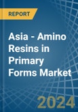 Asia - Amino Resins in Primary Forms (Excluding Urea and Thiourea Resins, Melamine Resins) - Market Analysis, Forecast, Size, Trends and insights. Update: COVID-19 Impact- Product Image