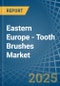 Eastern Europe - Tooth Brushes - Market Analysis, Forecast, Size, Trends and Insights. Update: COVID-19 Impact - Product Thumbnail Image