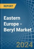 Eastern Europe - Beryl - Market Analysis, Forecast, Size, Trends and Insights. Update: COVID-19 Impact- Product Image