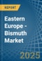 Eastern Europe - Bismuth - Market Analysis, Forecast, Size, Trends and Insights. Update: COVID-19 Impact - Product Image