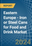 Eastern Europe - Iron or Steel Cans for Food and Drink - Market Analysis, forecast, Size, Trends and Insights. Update: COVID-19 Impact- Product Image