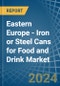 Eastern Europe - Iron or Steel Cans for Food and Drink - Market Analysis, forecast, Size, Trends and Insights. Update: COVID-19 Impact - Product Image