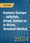 Eastern Europe - Jellyfish, Dried, Salted or in Brine, Smoked - Market Analysis, Forecast, Size, Trends and insights. Update: COVID-19 Impact - Product Thumbnail Image