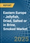 Eastern Europe - Jellyfish, Dried, Salted or in Brine, Smoked - Market Analysis, Forecast, Size, Trends and insights. Update: COVID-19 Impact - Product Thumbnail Image