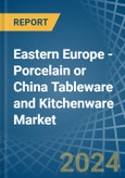 Eastern Europe - Porcelain or China Tableware and Kitchenware - Market Analysis, Forecast, Size, Trends and Insights. Update: COVID-19 Impact- Product Image