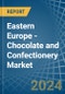 Eastern Europe - Chocolate and Confectionery - Market Analysis, Forecast, Size, Trends and Insights. Update: COVID-19 Impact - Product Thumbnail Image