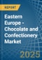 Eastern Europe - Chocolate and Confectionery - Market Analysis, Forecast, Size, Trends and Insights. Update: COVID-19 Impact - Product Image