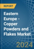 Eastern Europe - Copper Powders and Flakes - Market Analysis, Forecast, Size, Trends and Insights. Update: COVID-19 Impact- Product Image