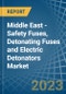 Middle East - Safety Fuses, Detonating Fuses and Electric Detonators - Market Analysis, Forecast, Size, Trends and Insights. Update: COVID-19 Impact - Product Thumbnail Image