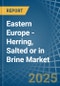 Eastern Europe - Herring, Salted or in Brine - Market Analysis, Forecast, Size, Trends and insights. Update: COVID-19 Impact - Product Thumbnail Image