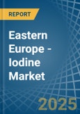 Eastern Europe - Iodine - Market Analysis, Forecast, Size, Trends and Insights. Update: COVID-19 Impact- Product Image