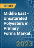 Middle East - Unsaturated Polyesters in Primary Forms - Market Analysis, Forecast, Size, Trends and insights. Update: COVID-19 Impact- Product Image