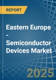 Eastern Europe - Semiconductor Devices - Market Analysis, Forecast, Size, Trends and Insights. Update: COVID-19 Impact- Product Image