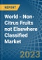 World - Non-Citrus Fruits not Elsewhere Classified - Market Analysis, Forecast, Size, Trends and Insights. Update: COVID-19 Impact - Product Image