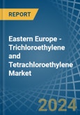 Eastern Europe - Trichloroethylene and Tetrachloroethylene (Perchloroethylene) - Market Analysis, Forecast, Size, Trends and Insights. Update: COVID-19 Impact- Product Image