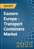 Eastern Europe - Transport Containers - Market Analysis, Forecast, Size, Trends and Insights. Update: COVID-19 Impact- Product Image