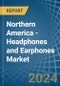 Northern America - Headphones and Earphones - Market Analysis, Forecast, Size, Trends and Insights. Update: COVID-19 Impact - Product Image
