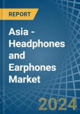 Asia - Headphones and Earphones - Market Analysis, Forecast, Size, Trends and Insights. Update: COVID-19 Impact- Product Image