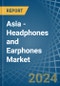Asia - Headphones and Earphones - Market Analysis, Forecast, Size, Trends and Insights. Update: COVID-19 Impact - Product Image