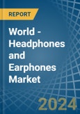 World - Headphones and Earphones - Market Analysis, Forecast, Size, Trends and Insights. Update: COVID-19 Impact- Product Image