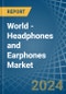World - Headphones and Earphones - Market Analysis, Forecast, Size, Trends and Insights. Update: COVID-19 Impact - Product Image