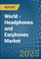 World - Headphones and Earphones - Market Analysis, Forecast, Size, Trends and Insights. Update: COVID-19 Impact - Product Thumbnail Image