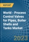 World - Process Control Valves for Pipes, Boiler Shells and Tanks - Market Analysis, forecast, Size, Trends and Insights. Update: COVID-19 Impact - Product Image