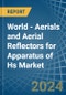World - Aerials and Aerial Reflectors for Apparatus of Hs - Market Analysis, forecast, Size, Trends and Insights. Update: COVID-19 Impact - Product Image