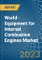 World - Equipment for Internal Combustion Engines - Market Analysis, forecast, Size, Trends and Insights. Update: COVID-19 Impact - Product Image