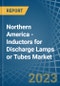 Northern America - Inductors for Discharge Lamps or Tubes - Market Analysis, forecast, Size, Trends and Insights. Update: COVID-19 Impact - Product Thumbnail Image