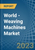 World - Weaving Machines - Market Analysis, Forecast, Size, Trends and Insights. Update: COVID-19 Impact- Product Image