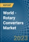 World - Rotary Converters - Market Analysis, Forecast, Size, Trends and Insights. Update: COVID-19 Impact - Product Image